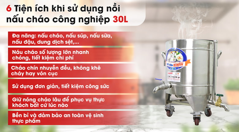 Lợi ích khi sử dụng nồi nấu cháo công nghiệp 30 lít