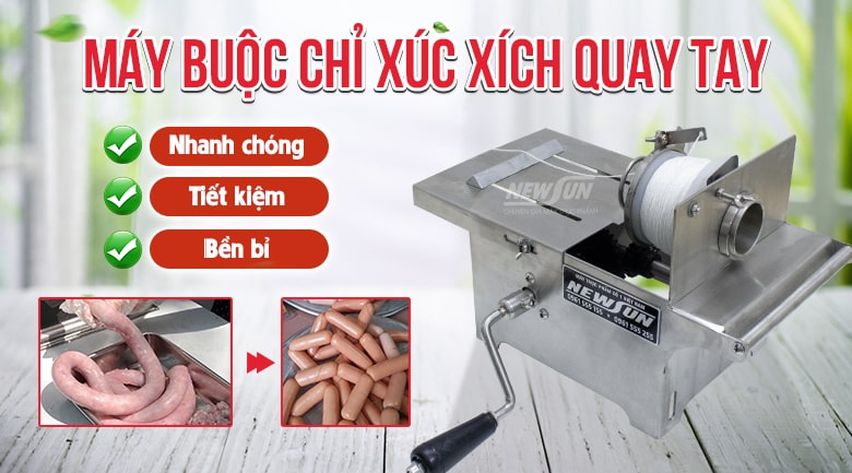 Máy buộc chỉ xúc xích quay tay Việt Nam - Điện máy NEWSUN Máy buộc chỉ xúc xích quay tay Việt Nam - Điện máy NEWSUN