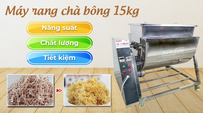 Máy sao ruốc 15kg - Điện máy NEWSUN