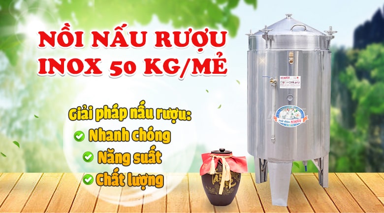 Nồi nấu rượu inox 50kg/mẻ