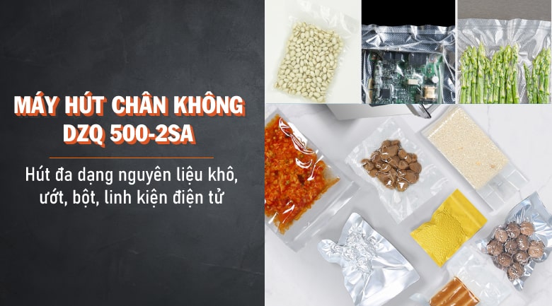 DZQ 500-2SA hút đa dạng nhiều loại thực phẩm