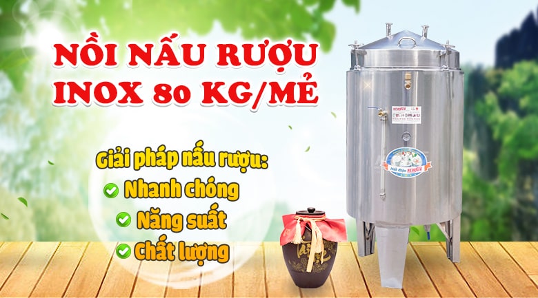 Nồi nấu rượu inox 80kg/mẻ
