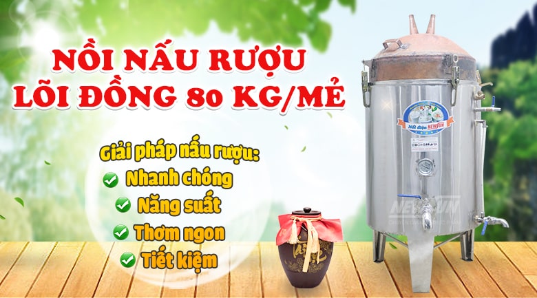 Nồi nấu rượu lõi đồng 80kg/mẻ