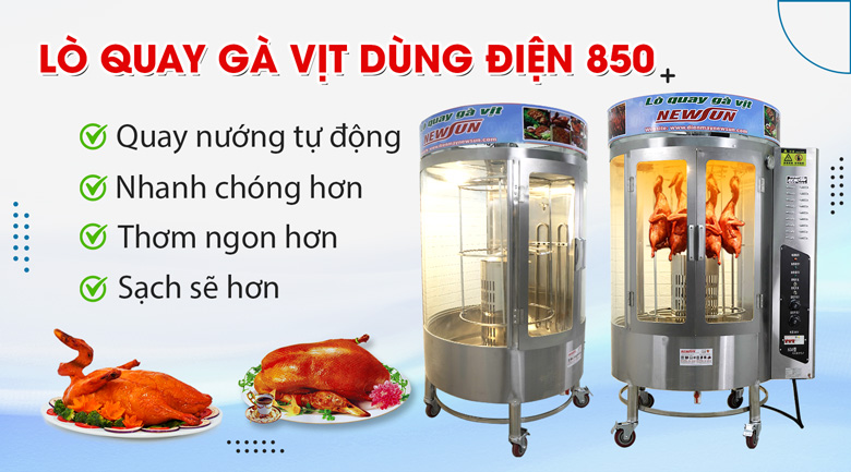 Lò quay gà vịt dùng điện 850 - Điện máy thực phẩm NEWSUN Lò quay gà vịt dùng điện 850 - Điện máy thực phẩm NEWSUN