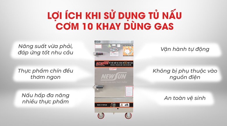 Lợi ích khi sử dụng tủ nấu cơm 10 khay dùng gas Việt Nam (40kg gạo/mẻ)