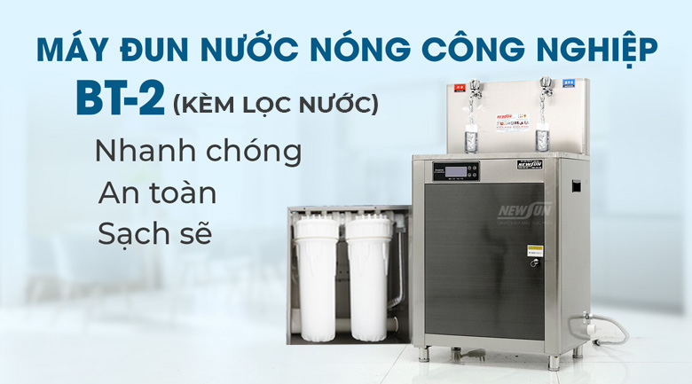 Máy đun nước nóng công nghiệp BT-2 kèm lọc nước NEWSUN Máy đun nước nóng công nghiệp BT-2 kèm lọc nước NEWSUN