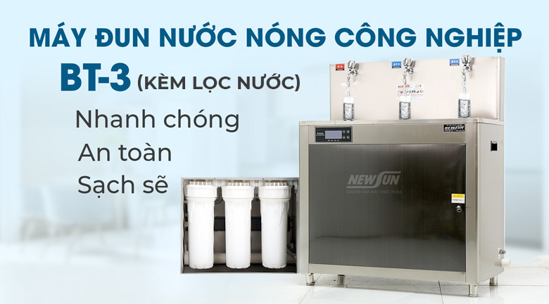 Máy đun nước nóng công nghiệp BT-3 kèm lọc nước NEWSUN Máy đun nước nóng công nghiệp BT-3 kèm lọc nước NEWSUN
