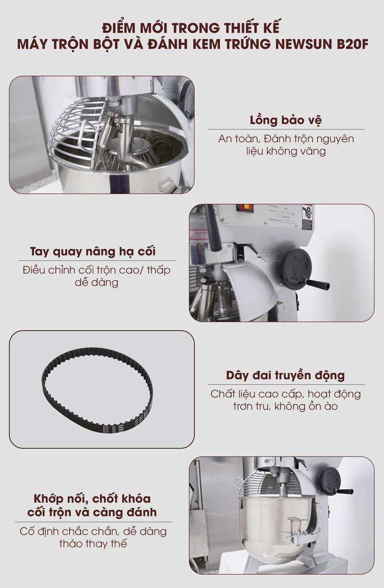 Điểm mới trong thiết kế của máy trộn bột và đánh kem trứng NEWSUN B20F