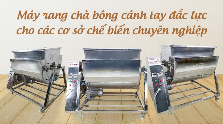 Máy sao rang ruốc chà bông NEWSUN - Năng suất - Chất lượng - Giá tốt