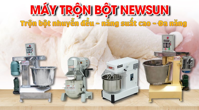 Máy Trộn Bột Mì NEWSUN – Trộn Bột Nhanh, Tiện Dụng, Giá Tốt Máy Trộn Bột Mì NEWSUN – Trộn Bột Nhanh, Tiện Dụng, Giá Tốt