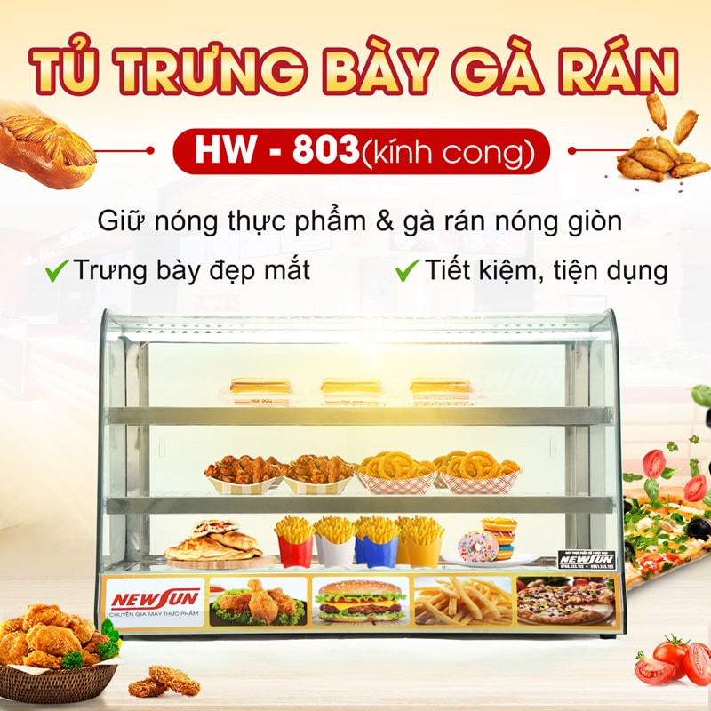 Tủ giữ nóng gà rán HW-803 (kính cong)